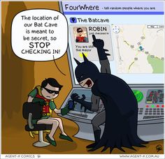 Batman speaking to Robin, saying "The location of the Bat Cave is meant to be secret, so STOP checking in!"